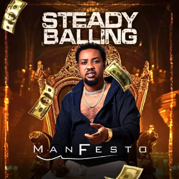 Manfesto - Steady Balling