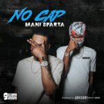 Mani Sparta – No Cap