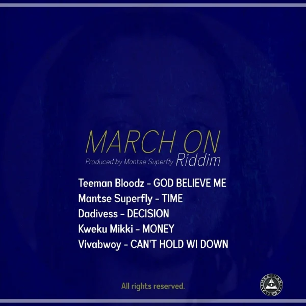 March On Riddim - Mantse Superfly