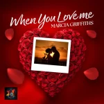 Marcia Griffiths – When You Love Me