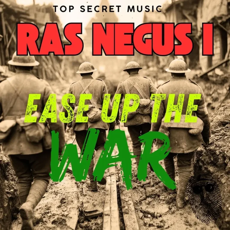 Mark Topsecret X Ras Negus I - Ease Up The War