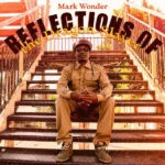 Mark Wonder – Reflections Of The Dragon Slayer Album