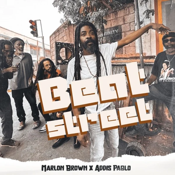 Marlon Brown X Addis Pablo - Beat Street