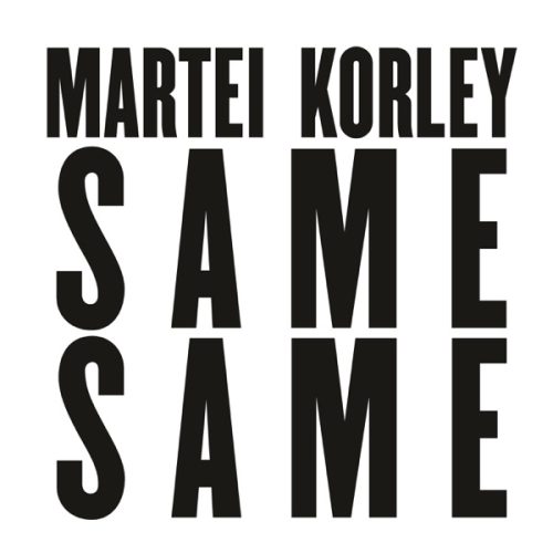 martei korley - same same