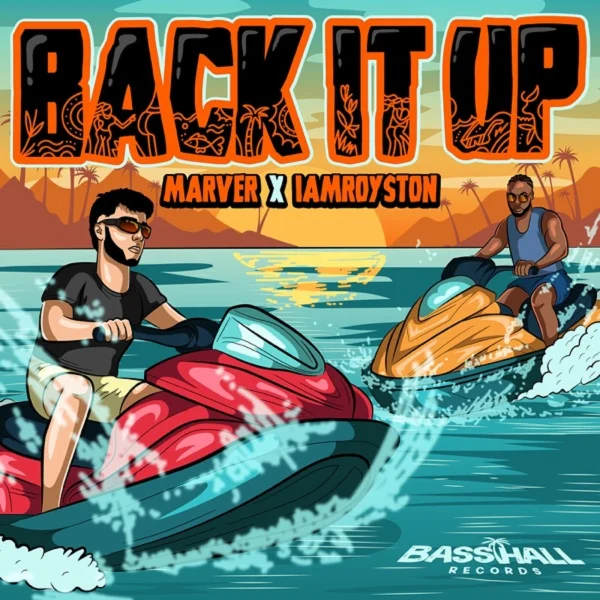 Marver X Iamroyston - Back It Up