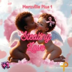 Marzville Plus 1 Ft. Cherish – Stealing Love