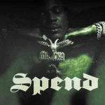 Masicka – Spend