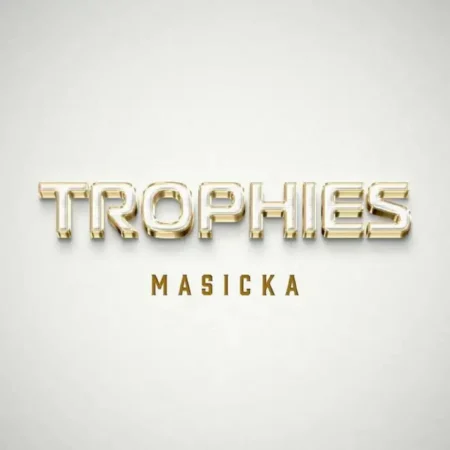 Masicka – Trophies Masicka - Trophies