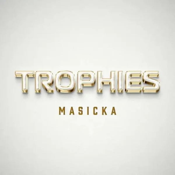 Masicka - Trophies