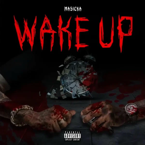 Masicka - Wake Up