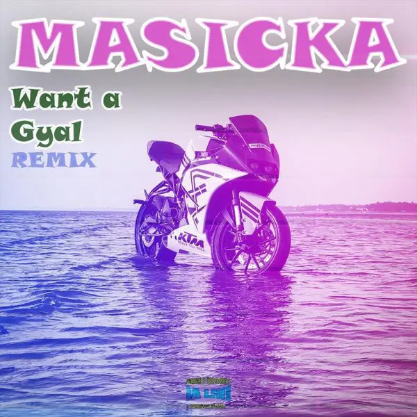 masicka - want a gyal remix