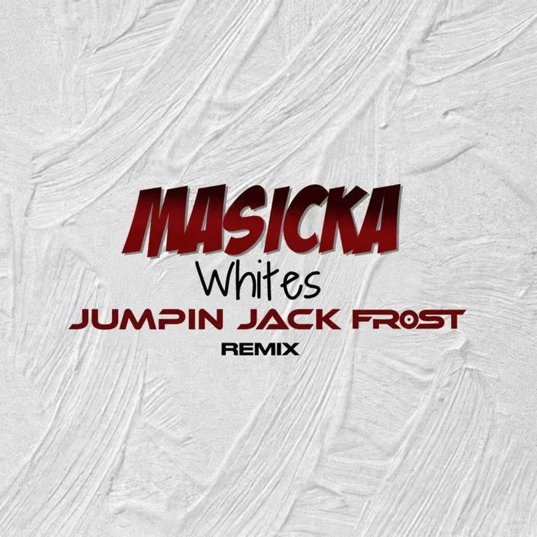 Masicka - Whites (Jumping Jack Frost Remix)