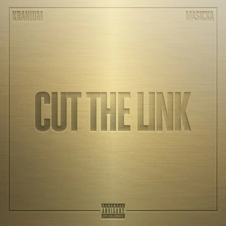 Masicka x Kranium – Cut The Link Masicka X Kranium - Cut The Link