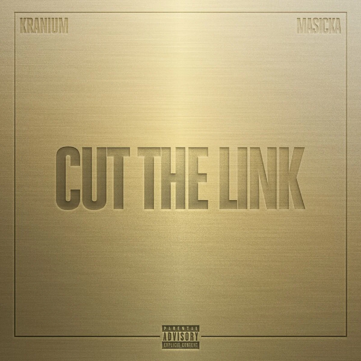 Masicka X Kranium - Cut The Link