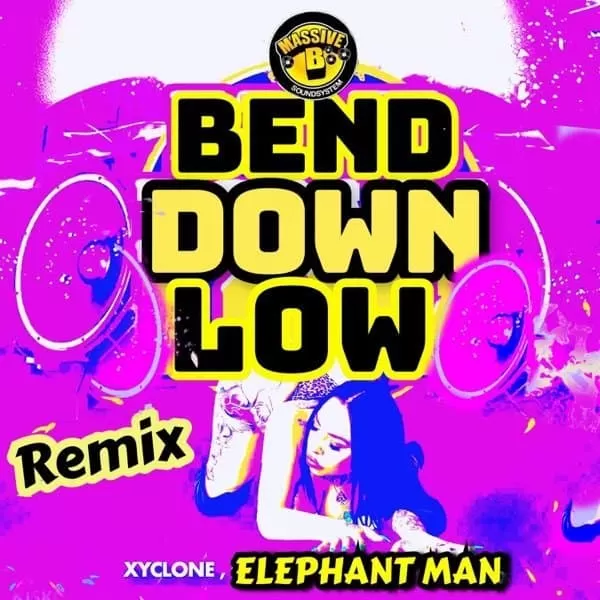 massive b, xyclone, chedda boss ft. elephant man - bend down low (remix)