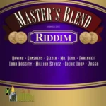 Master’s Blend Riddim – JA Productions