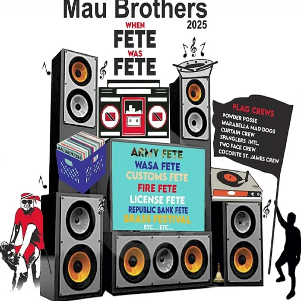 Mau Brothers - When Fete Was Fete