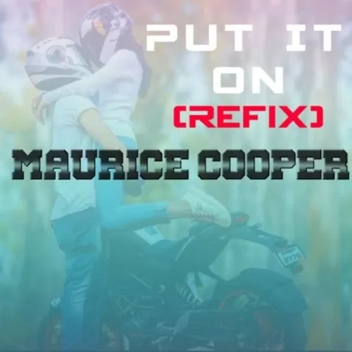 maurice cooper - put it on (refix)