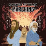 Max Romeo & Mystikal Man – Marching