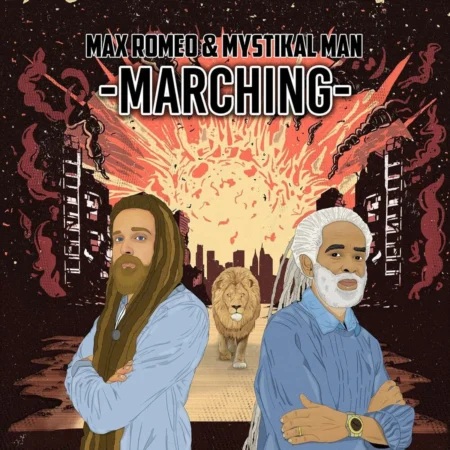 Max Romeo & Mystikal Man - Marching