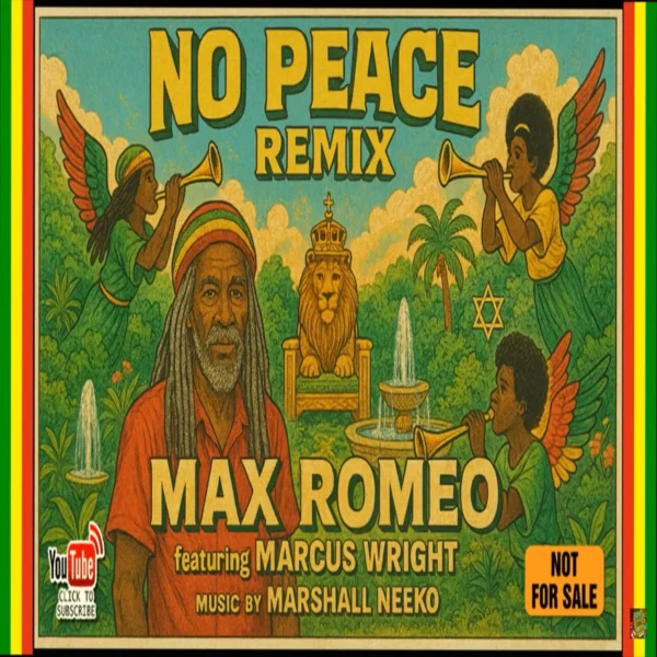 Max Romeo X Marcus Wright - No Peace