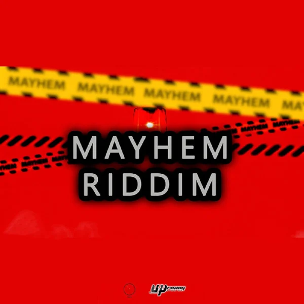 Mayhem Riddim - Uprising Studios