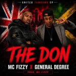 Mc Fizzy x General Degree – The Don