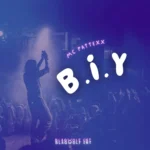 MC Pattexx – B.I.Y