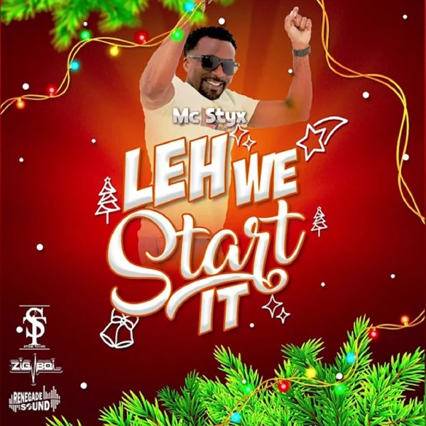 Mc Styx - Leh We Start It