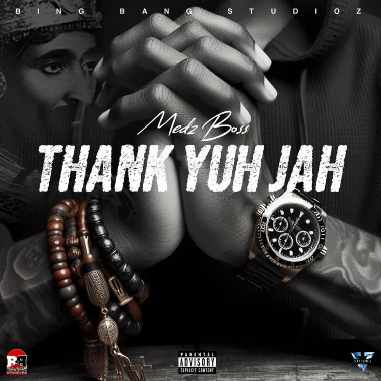 Medz Boss - Thank Yuh Jah