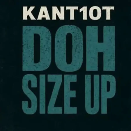 Kant10t - Doh Size Up