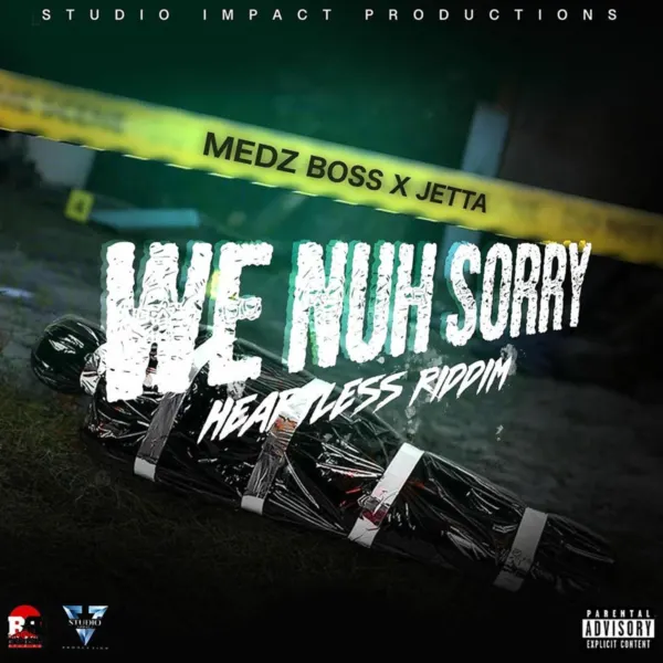 Medz Boss X Jeta - We Nuh Sorry