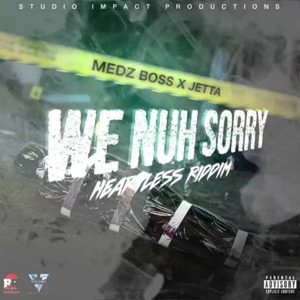 Medz Boss X Jetta - We Nah Sorry