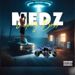 Medz – Uppity Boss