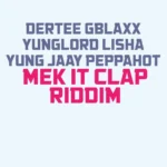 Mek It Clap Riddim – BP Records