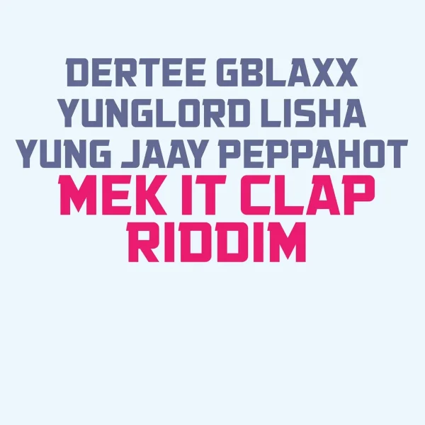 Mek It Clap Riddim - Bp Records