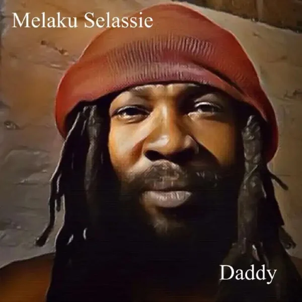 Melaku Selassie - Daddy