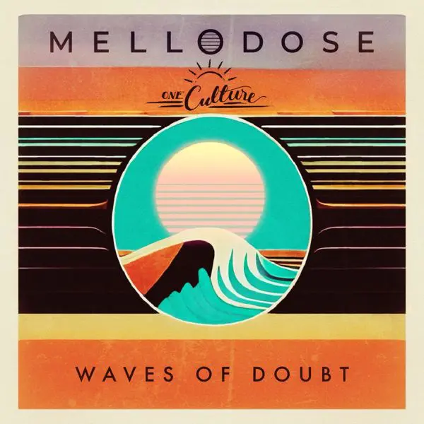 mellodose - waves of doubt