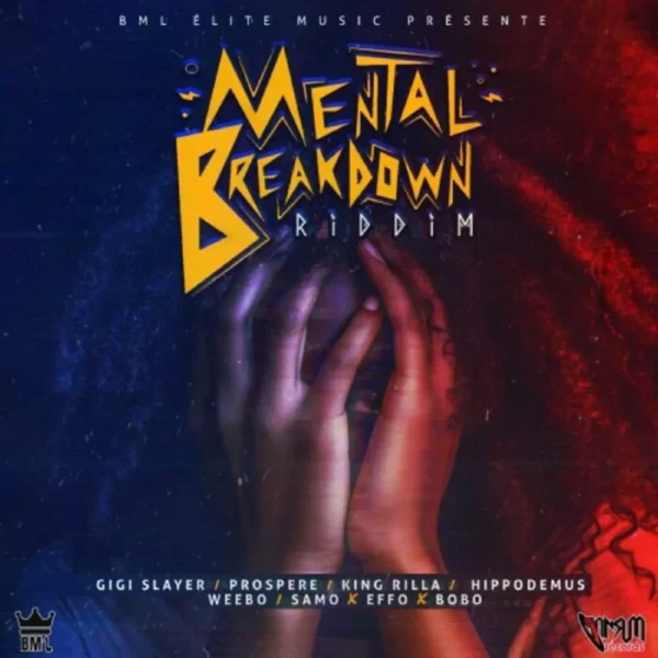 Mental Breakdown Riddim - Bml Elite Music