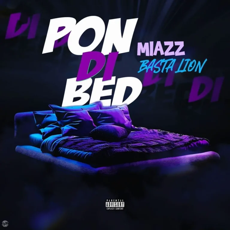 Miazz X Basta Lion X Mikado - Pon Di Bed