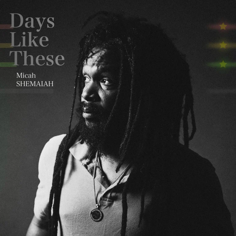 Micah Shemaiah – Days Like These Micah Shemaiah - Days Like These