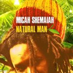 micah shemaiah natural man