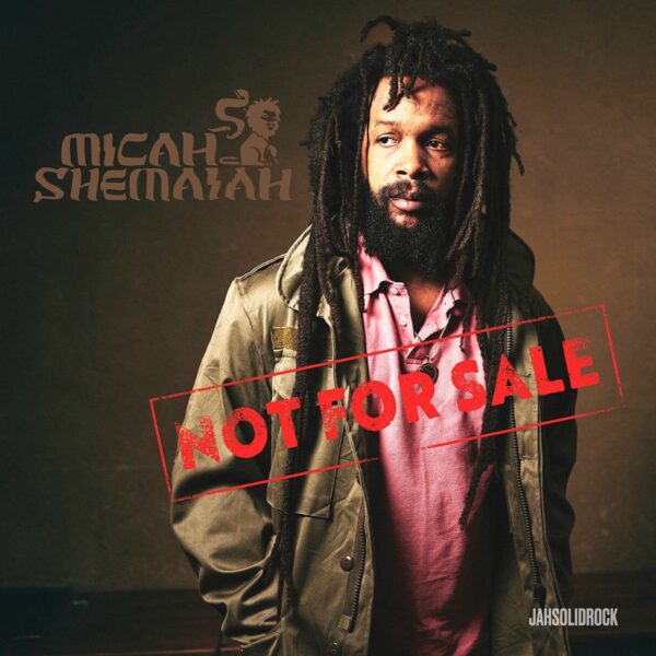 Micah Shemaiah - Not For Sale