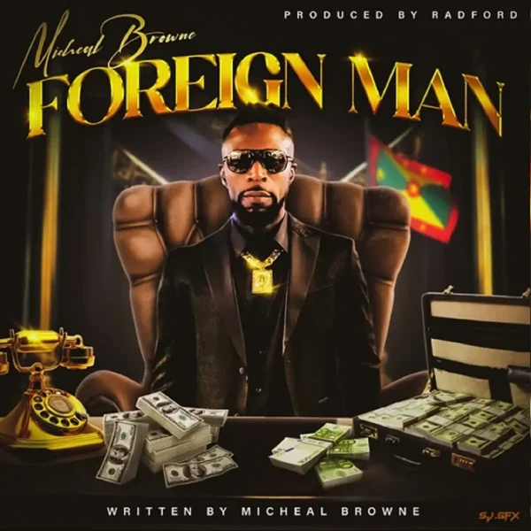 Micheal Browne - Foreign Man