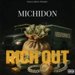 Michidon – Rich Out