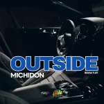 Michidon x Berba Tuff – Outside
