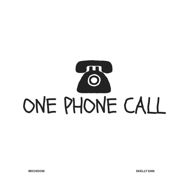 Michidon x Skelly Dan – One Phone Call Michidon X Skelly Dan - One Phone Call