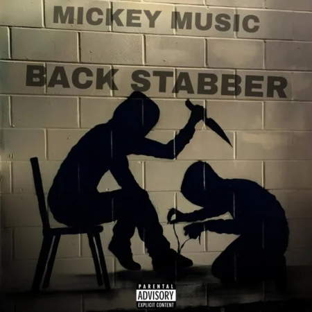 Mickey Music – Back Stabber Mickey Music - Back Stabber