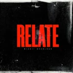 Mickii Overload – Relate