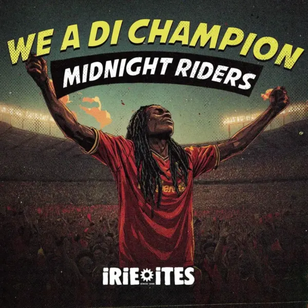 Midnight Riders - We A Di Champion